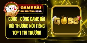 GO88 - Cổng Game Bài Đổi Thưởng Nổi Tiếng Top 1 Thị Trường